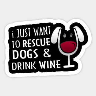 Rescue dogs drink wine Sticker